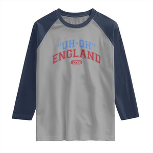 Funny 4th of July Raglan Shirt Uh Oh England 1776 TS10 Sport Gray Navy Print Your Wear