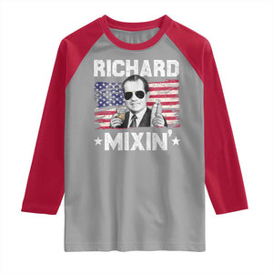 Funny 4th of July Richard Nixon Mixin Raglan Shirt Patriotic Bartender American Flag TS10 Sport Gray Red Print Your Wear