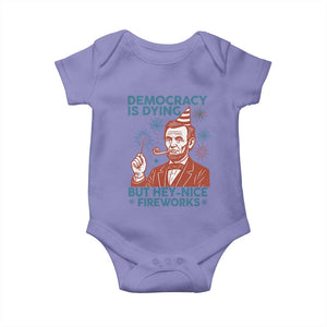 Funny 4th of July Satire Baby Onesie Democracy Is Dying But Hey Nice Fireworks Abe Lincoln TS02 Violet Print Your Wear
