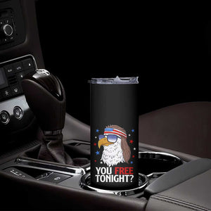 Funny 4th of July Skinny Tumbler Patriotic Bald Eagle You Free Tonight TS10 Print Your Wear