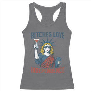 Funny 4th of July Statue of Liberty Cocktail Racerback Tank Top Retro Bitches Love Independence TS02 Charcoal Print Your Wear
