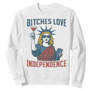Funny 4th of July Statue of Liberty Cocktail Sweatshirt Retro Bitches Love Independence TS02 White Print Your Wear