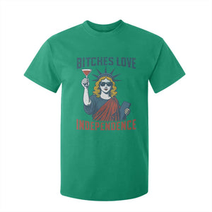 Funny 4th of July Statue of Liberty Cocktail T Shirt For Kid Retro Bitches Love Independence TS02 Irish Green Print Your Wear