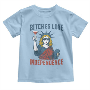 Funny 4th of July Statue of Liberty Cocktail Toddler T Shirt Retro Bitches Love Independence TS02 Light Blue Print Your Wear