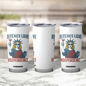 Funny 4th of July Statue of Liberty Cocktail Tumbler Cup Retro Bitches Love Independence TS02 Print Your Wear