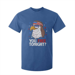 Funny 4th of July T Shirt For Kid Patriotic Bald Eagle You Free Tonight TS10 Royal Blue Print Your Wear