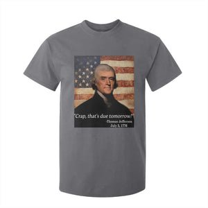 Funny 4th of July T Shirt For Kid Thomas Jefferson That's Due Tomorrow? TS10 Charcoal Print Your Wear