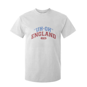 Funny 4th of July T Shirt For Kid Uh Oh England 1776 TS10 White Print Your Wear