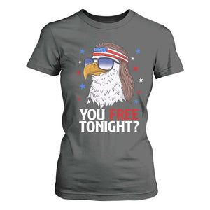 Funny 4th of July T Shirt For Women Patriotic Bald Eagle You Free Tonight TS10 Dark Heather Print Your Wear
