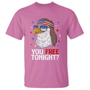 Funny 4th of July T Shirt Patriotic Bald Eagle You Free Tonight TS10 Azalea Print Your Wear