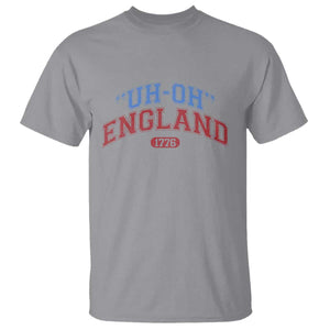 Funny 4th of July T Shirt Uh Oh England 1776 TS10 Sport Gray Print Your Wear