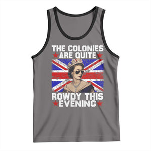 Funny 4th of July Tank Top The Colonies Are Quite Rowdy This Evening British Queen TS10 Deep Heather Black Print Your Wear