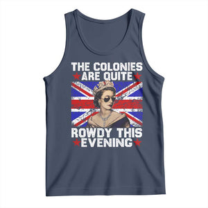 Funny 4th of July Tank Top The Colonies Are Quite Rowdy This Evening British Queen TS10 Navy Print Your Wear