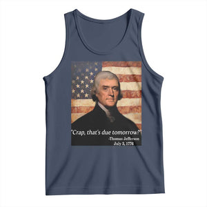 Funny 4th of July Tank Top Thomas Jefferson That's Due Tomorrow? TS10 Navy Print Your Wear