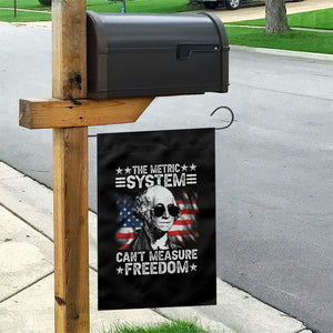 Funny 4th of July The Metric System Can't Measure Freedom Garden Flag George Washington American Flag TS10 Print Your Wear