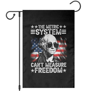 Funny 4th of July The Metric System Can't Measure Freedom Garden Flag George Washington American Flag TS10 Black Print Your Wear