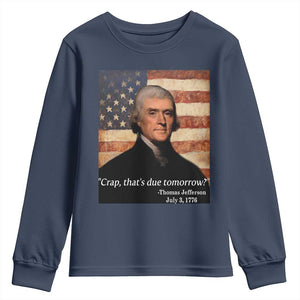 Funny 4th of July Youth Sweatshirt Thomas Jefferson That's Due Tomorrow? TS10 Navy Print Your Wear