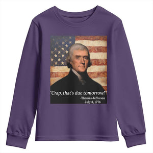 Funny 4th of July Youth Sweatshirt Thomas Jefferson That's Due Tomorrow? TS10 Purple Print Your Wear