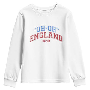 Funny 4th of July Youth Sweatshirt Uh Oh England 1776 TS10 White Print Your Wear