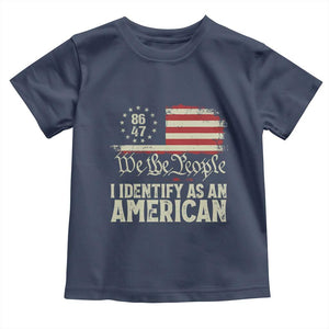 Funny 8647 I Identify As An American Toddler T Shirt American Flag TS11 Navy Print Your Wear