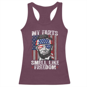 Funny Abe Lincoln 4th Of July Racerback Tank Top My Farts Smell Like Freedom American Flag TS10 Maroon Print Your Wear