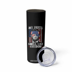 Funny Abe Lincoln 4th Of July Skinny Tumbler My Farts Smell Like Freedom American Flag TS10 Print Your Wear