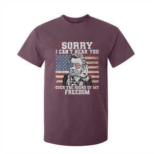 Funny Abraham Lincoln 4th Of July T Shirt For Kid Sorry Cant Hear You Sound Of My Freedom American Flag TS10 Maroon Print Your Wear