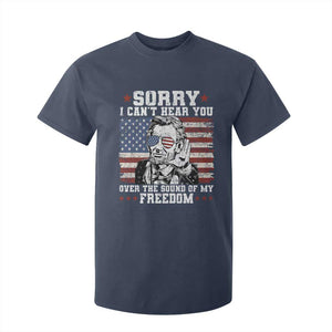 Funny Abraham Lincoln 4th Of July T Shirt For Kid Sorry Cant Hear You Sound Of My Freedom American Flag TS10 Navy Print Your Wear