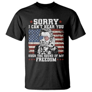 Funny Abraham Lincoln 4th Of July T Shirt Sorry Cant Hear You Sound Of My Freedom American Flag TS10 Black Print Your Wear