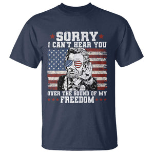 Funny Abraham Lincoln 4th Of July T Shirt Sorry Cant Hear You Sound Of My Freedom American Flag TS10 Navy Print Your Wear