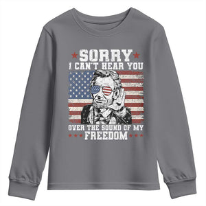 Funny Abraham Lincoln 4th Of July Youth Sweatshirt Sorry Cant Hear You Sound Of My Freedom American Flag TS10 Charcoal Print Your Wear