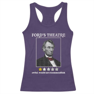 Funny Abraham Lincoln Ford's Theatre Racerback Tank Top 4th of July History Awful Would Not Recommend TS10 Purple Print Your Wear