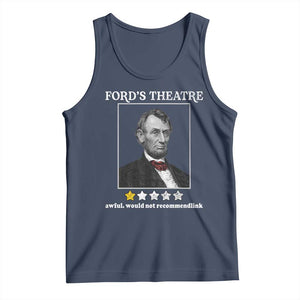 Funny Abraham Lincoln Ford's Theatre Tank Top 4th of July History Awful Would Not Recommend TS10 Navy Print Your Wear