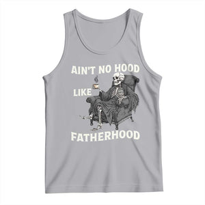 Funny Ain't No Hood Like Fatherhood Tank Top Skeleton Dad Father's Day TS11 Athletic Heather Print Your Wear