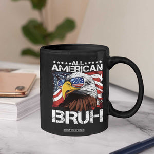 Funny All American Bruh Bald Eagle Coffee Mug American Flag 4th Of July Patriotic TS11 Print Your Wear