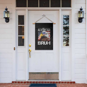 Funny All American Bruh Bald Eagle Garden Flag American Flag 4th Of July Patriotic TS11 Print Your Wear