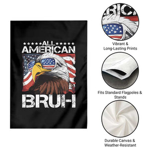 Funny All American Bruh Bald Eagle Garden Flag American Flag 4th Of July Patriotic TS11 Print Your Wear