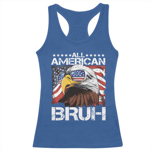 Funny All American Bruh Bald Eagle Racerback Tank Top American Flag 4th Of July Patriotic TS11 Royal Blue Print Your Wear