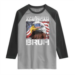 Funny All American Bruh Bald Eagle Raglan Shirt American Flag 4th Of July Patriotic TS11 Sport Gray Black Print Your Wear