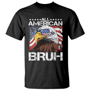 Funny All American Bruh Bald Eagle T Shirt American Flag 4th Of July Patriotic TS11 Black Print Your Wear