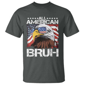 Funny All American Bruh Bald Eagle T Shirt American Flag 4th Of July Patriotic TS11 Dark Heather Print Your Wear