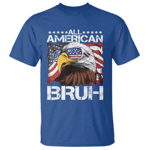 Funny All American Bruh Bald Eagle T Shirt American Flag 4th Of July Patriotic TS11 Royal Blue Print Your Wear