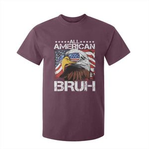 Funny All American Bruh Bald Eagle T Shirt For Kid American Flag 4th Of July Patriotic TS11 Maroon Print Your Wear