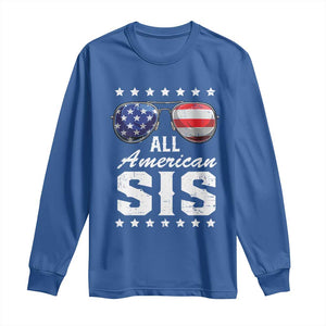 Funny All American Sis 4th Of July Long Sleeve Shirt Family Matching Sunglasses TS11 Royal Blue Print Your Wear