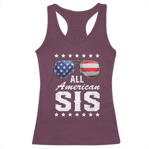 Funny All American Sis 4th Of July Racerback Tank Top Family Matching Sunglasses TS11 Maroon Print Your Wear