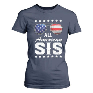 Funny All American Sis 4th Of July T Shirt For Women Family Matching Sunglasses TS11 Navy Print Your Wear