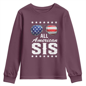 Funny All American Sis 4th Of July Youth Sweatshirt Family Matching Sunglasses TS11 Maroon Print Your Wear
