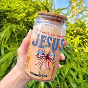 Funny America Needs Jesus Glass Can 4th Of July Patriotic Christian Coquette Bow TS11 Print Your Wear