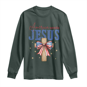 Funny America Needs Jesus Long Sleeve Shirt 4th Of July Patriotic Christian Coquette Bow TS11 Dark Forest Green Print Your Wear