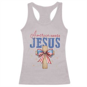 Funny America Needs Jesus Racerback Tank Top 4th Of July Patriotic Christian Coquette Bow TS11 Ice Gray Print Your Wear